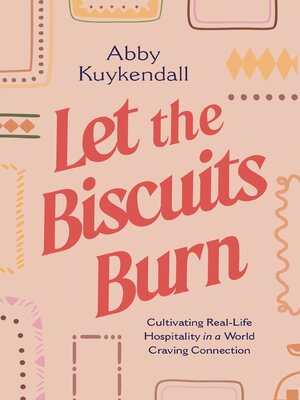 cover image of Let the Biscuits Burn